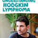 Understanding Hodgkin lymphoma