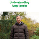 Understanding lung cancer