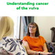 Understanding cancer of the vulva