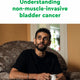 Understanding non-muscle-invasive bladder cancer