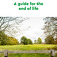 A guide for the end of life
