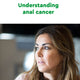 Understanding anal cancer