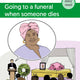 Going to a funeral when someone dies
