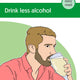 Drink less alcohol