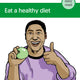 Eat a healthy diet
