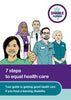 7 steps to equal health care - Your guide to getting good health care if you have a learning disability