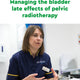 Managing the bladder late effects of pelvic radiotherapy