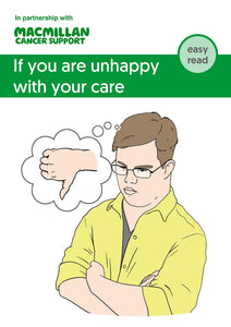 If you are unhappy with your care