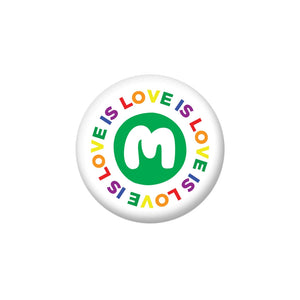 Macmillan "Love is Love" Button Badge